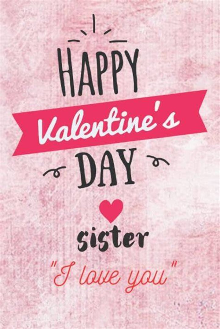 Happy Valentines Day Sister Pictures, Photos, and Images for Facebook