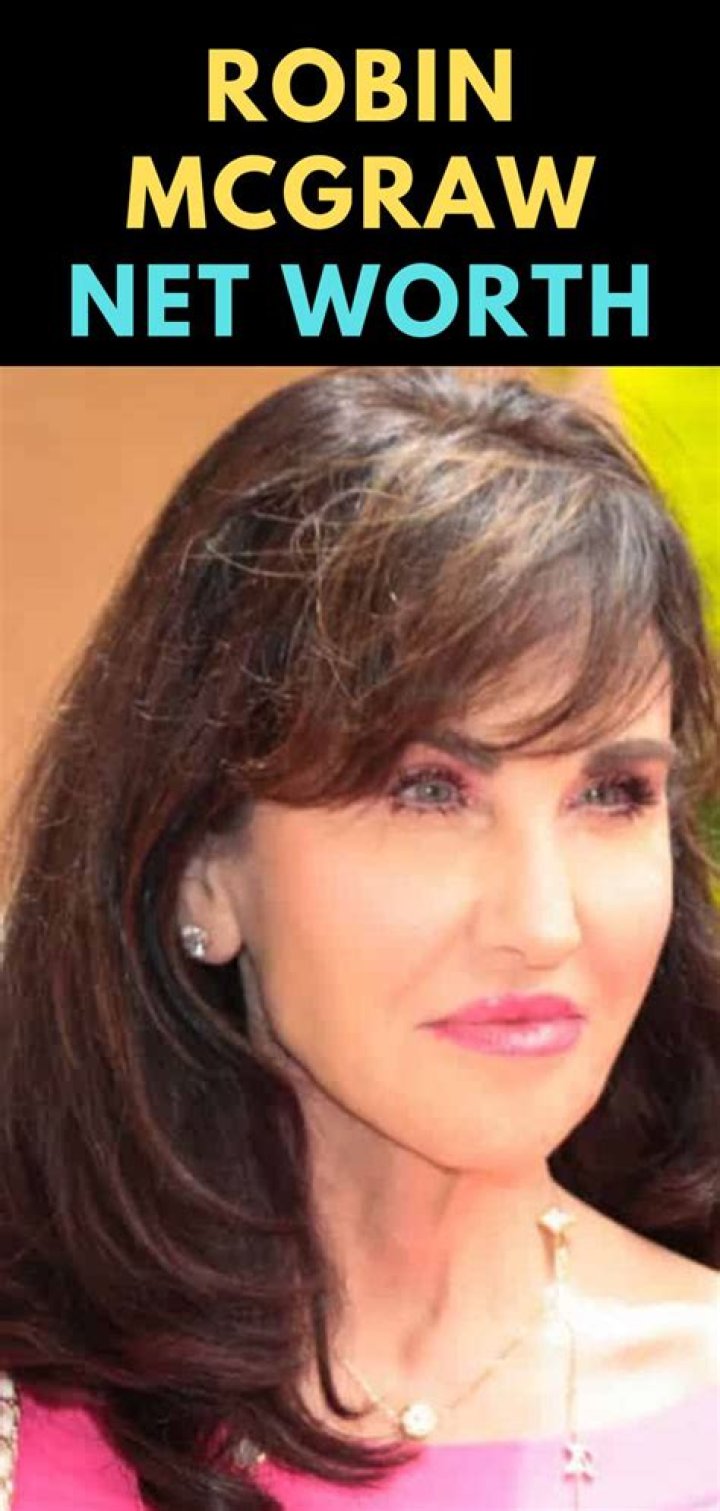 how much is Robin McGraw worth