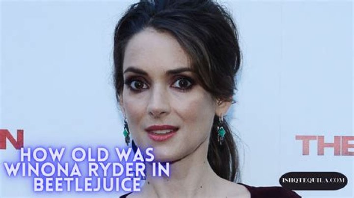 How Old Was Winona Ryder as Lydia Deetz in Beetlejuice?