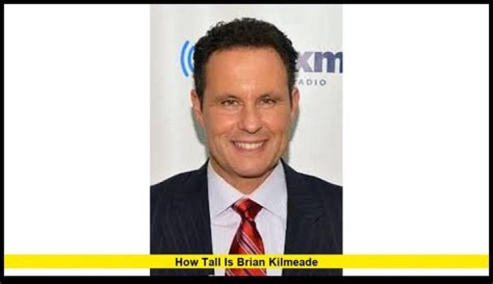 How Tall Is Brian Kilmeade? Brian Kilmeade Height Weight, Age