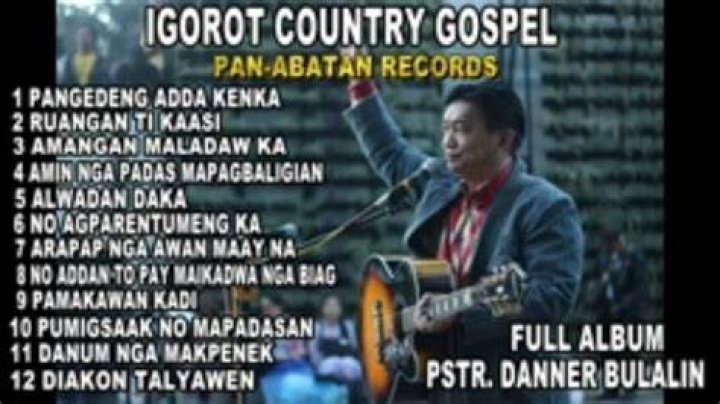 IGOROT/ ILOCANO COUNTRY GOSPEL / DANNER BULALIN (Official Pan-Abatan Records TV)Gospel Songs - Greatest Black Gospel Songs - Old School Gospel