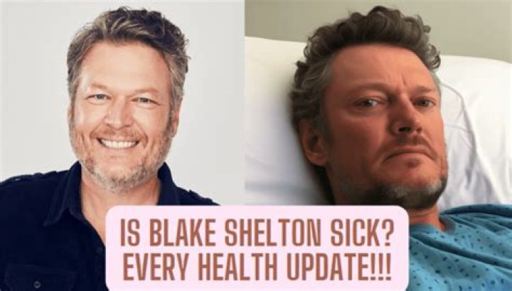 Is Blake Shelton Sick? Health Update Death And Cancer Hoaxes