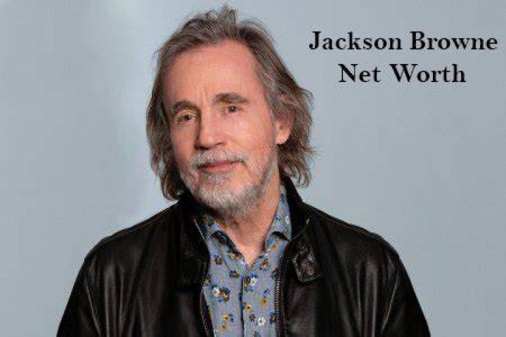 Jackson Browne Bio, Net Worth 2024, Age, Height