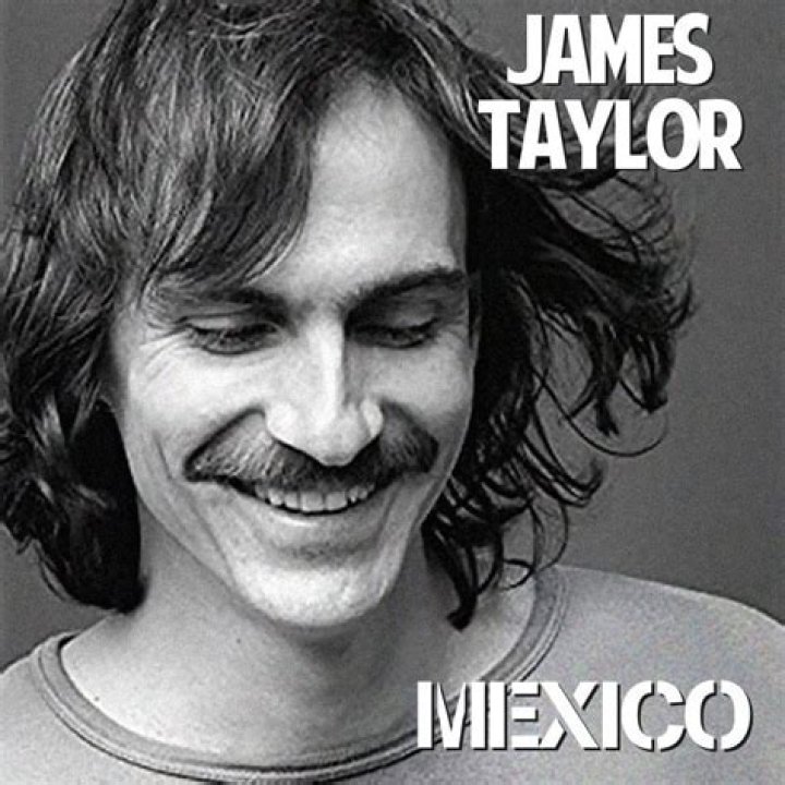James Taylor - Mexico - country songs about mexico and beer