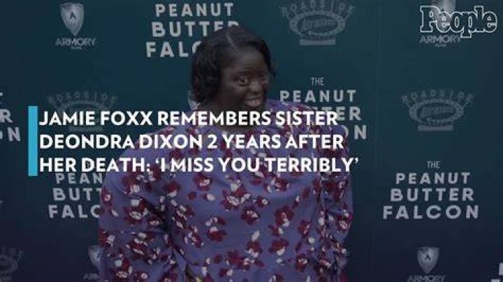 Jamie Foxx Remembers Sister DeOndra Dixon 2 Years After Her Death
