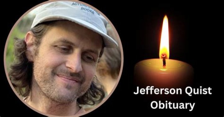 Jefferson Quist obituary Abigail Quist&rsquo;s husband passes away in