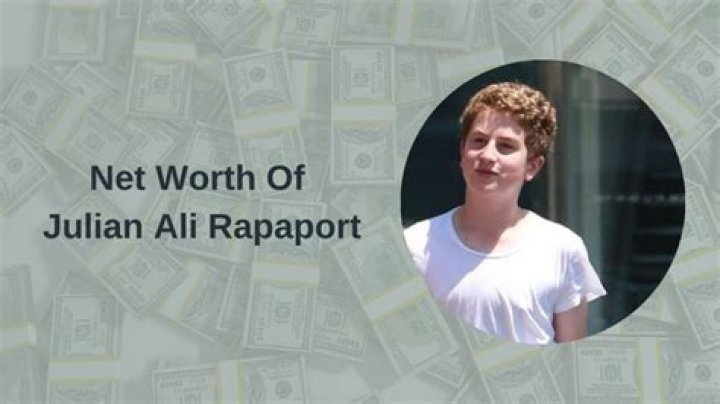 Julian Ali Rapaport Bio Net Worth Updated 2023, Age, Height, Ethnicity