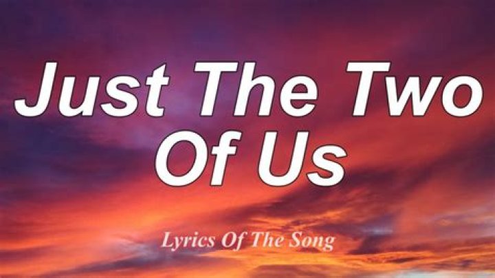 just the two us lyrics