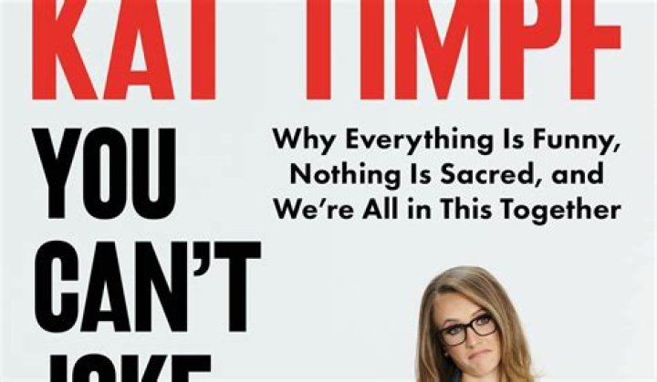 Kat Timpf You Can't Joke About That Out Now
