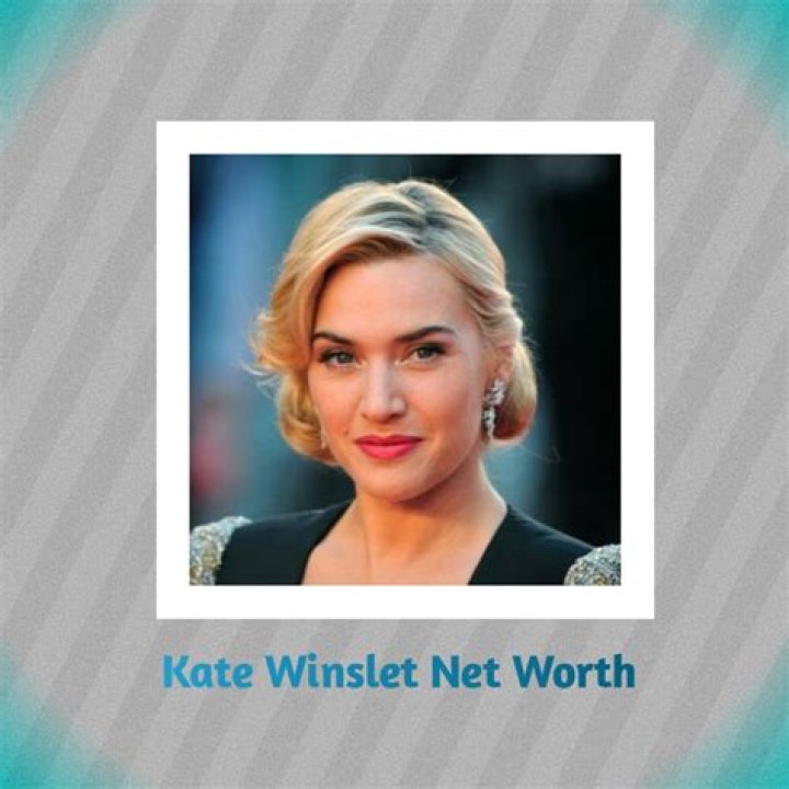 Kate Winslet Net Worth Updated 2021 &raquo;