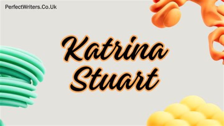 Katrina Stuart Age, Net Worth, Boyfriend, Family, Height and Biography