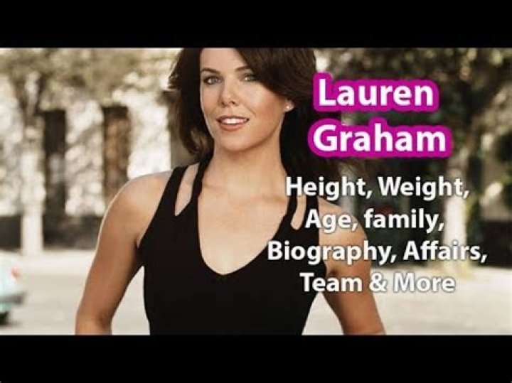 Lauren Graham Height, Weight, Age, Biography, Net Worth In 2020