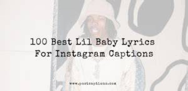 Lil Baby Lyrics For Instagram Captions Meme Baby