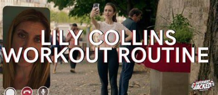 Lily Collins Workout Routine