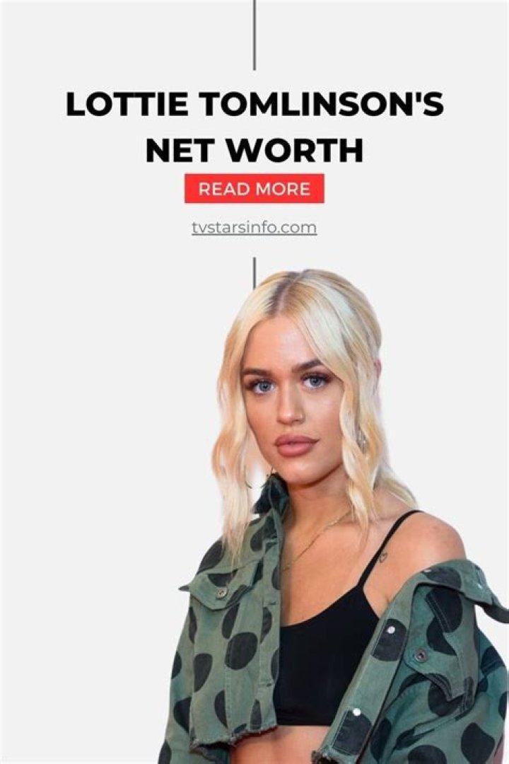 Lottie Tomlinson Bio, Net Worth, Age, Relationship, Height, Ethnicity