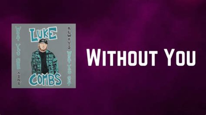 Luke Combs Without You Lyrics LyricsFA