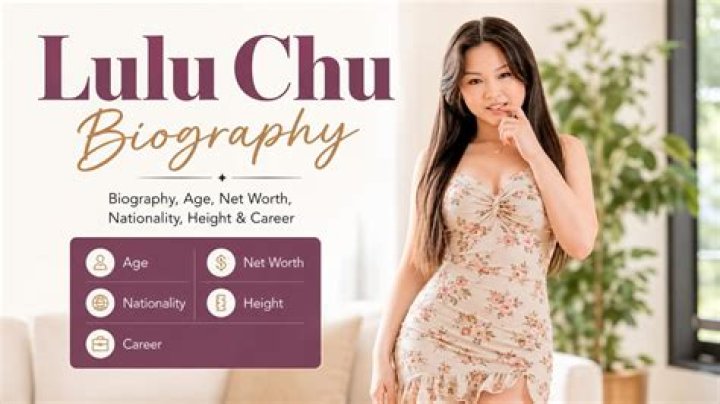 Lulu Chu Biography