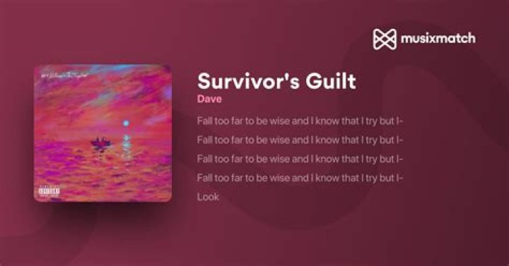 LYRICS Dave Survivor’s Guilt