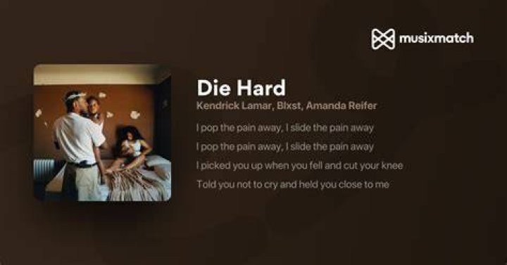[Lyrics] Kendrick Lamar Die Hard ft. Blxst & Amanda Reifer HipHopKit