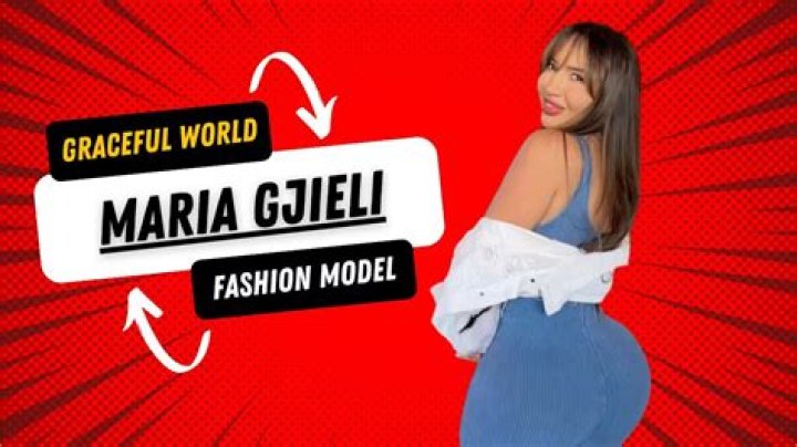 Maria Gjieli Bio, Wiki, Facts, Age, Height, Weight, Measurement