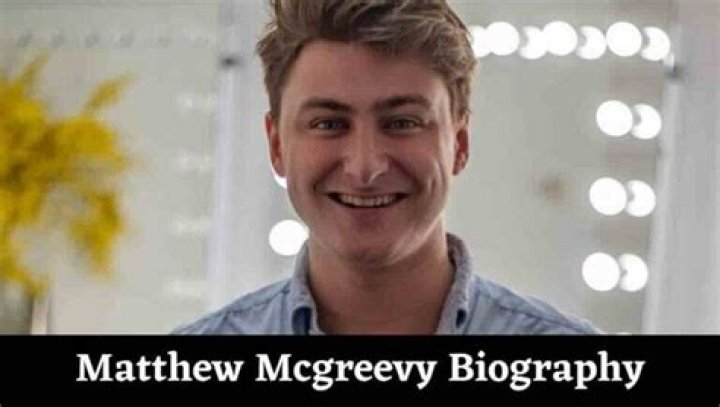 Matthew Mcgreevy Wikipedia, Age, Affair With, Date of Birth, Phillip