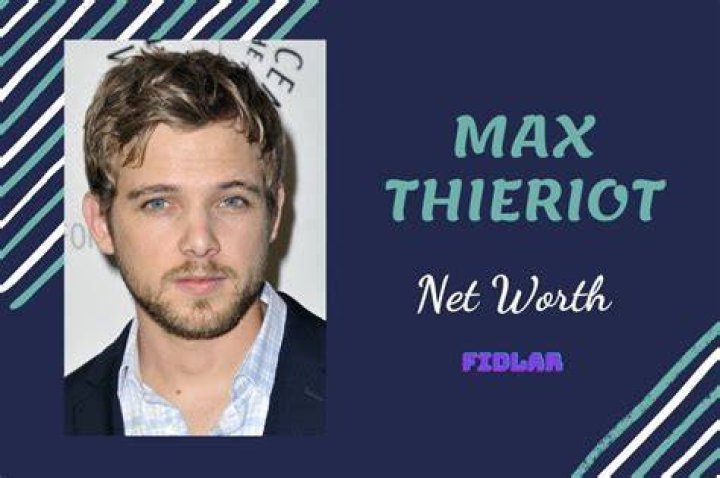 Max Thieriot Net Worth, Bio, Height, Family, Age, Weight, Wiki 2024