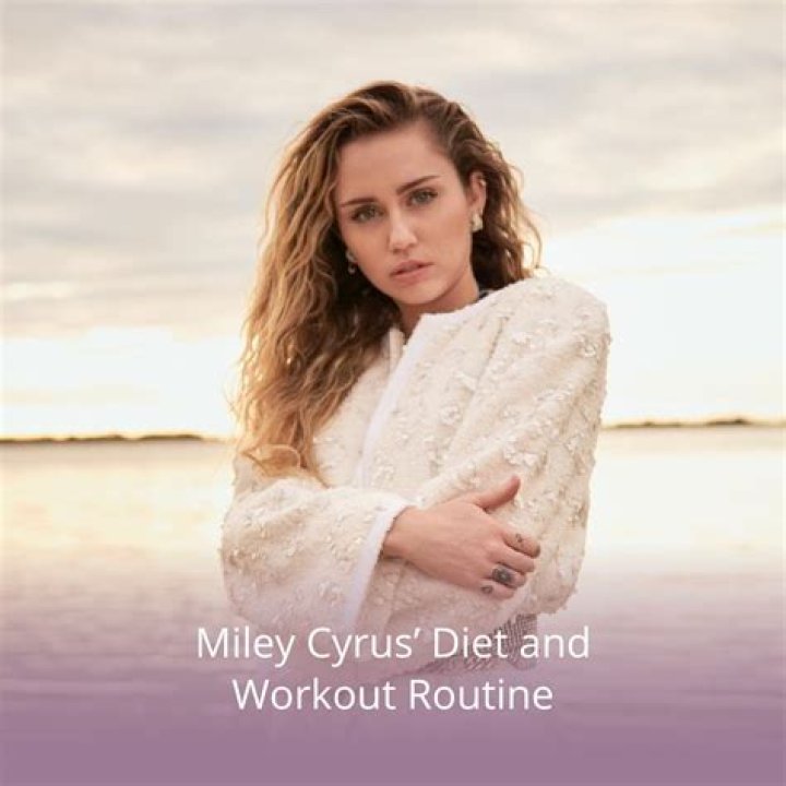 Miley Cyrus Diet, Weight, Age, Height, Body Measurements2018