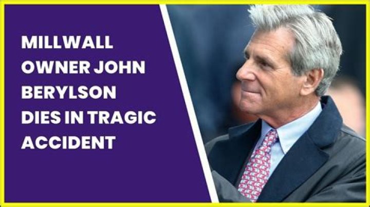 Millwall owner John Berylson dies aged 70 in 'tragic accident'