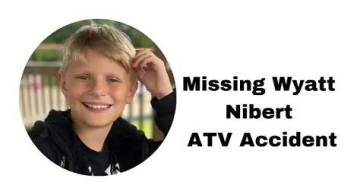 Missing Wyatt Nibert ATV Accident Is He Dead Or Alive? RDCNews