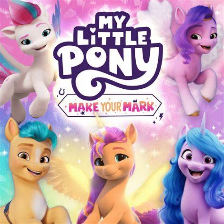 My Little Pony Make Your Mark Soundtrack List Of Songs