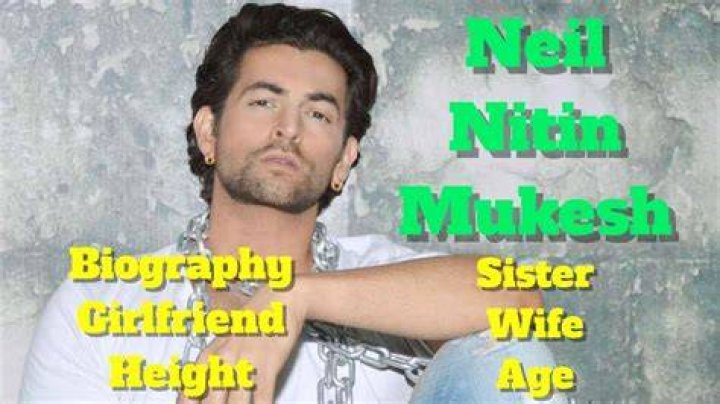 Neil Nitin Mukesh Biography, Age, Images, Height, Figure, Net Worth