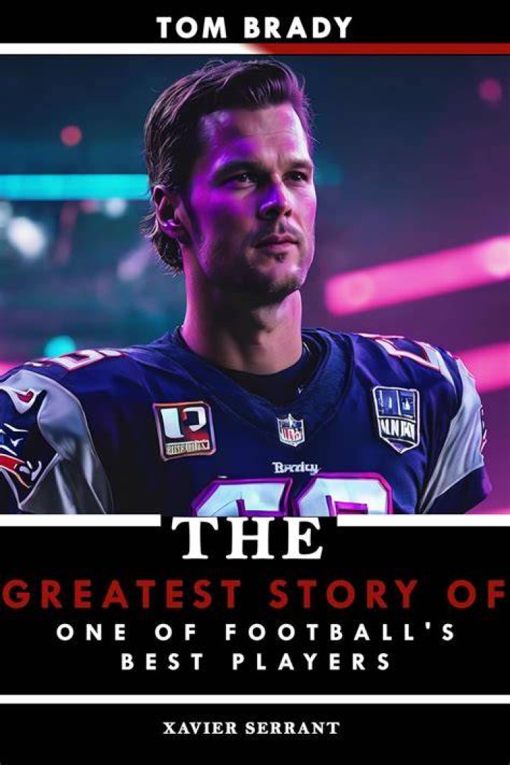 NFL Star Tom Brady Biography Stats, Net Worth, Career, Family
