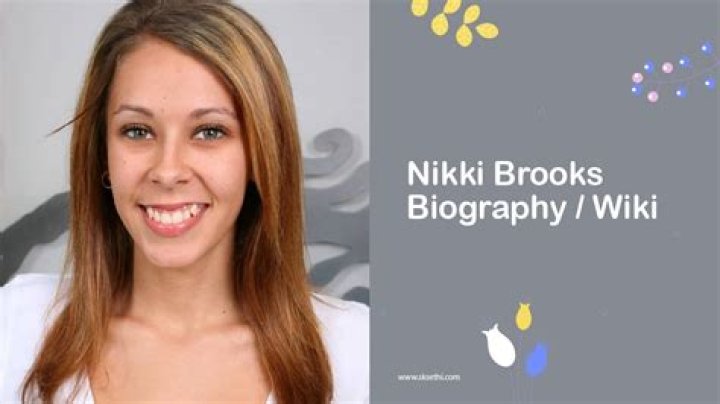 Nikki Brooks Biography, Net Worth, Photos, Height and More