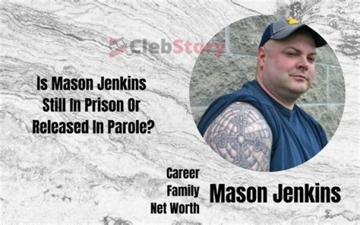 Now Is Mason Jenkins Still In Prison Or Released In Parole Convicted