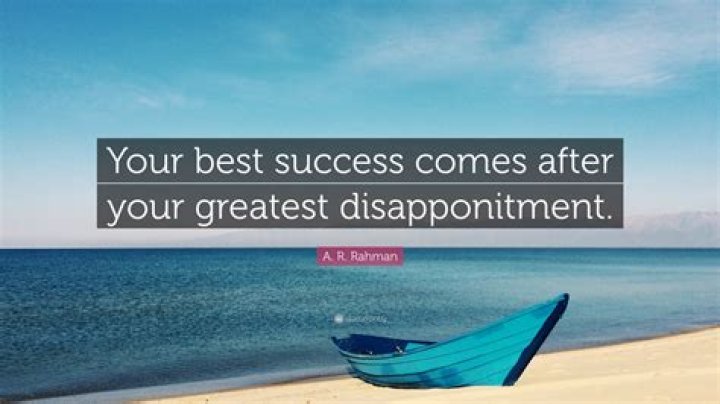 One&rsquo;s Greatest Success Comes After Their Greatest Disappointments