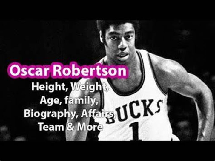Oscar Robertson Weight Height Net Worth Ethnicity Hair Color
