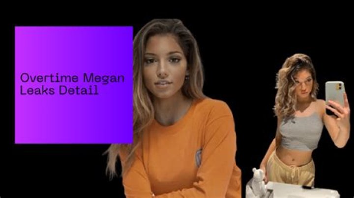 Overtime Megan Leaked Video Twitter Reddit