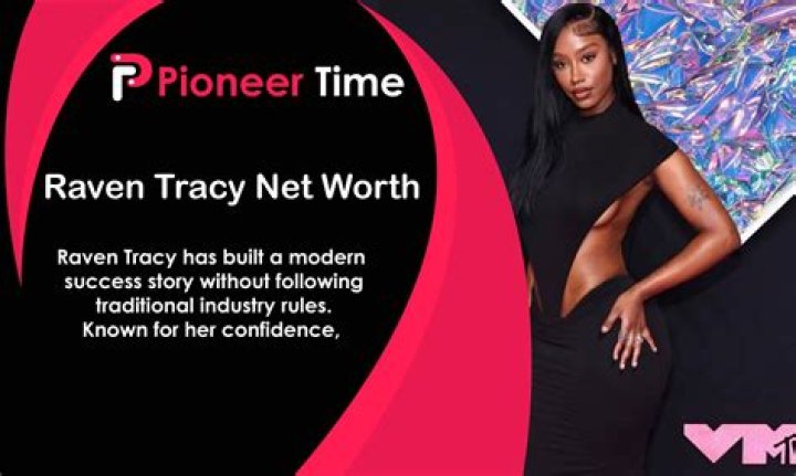 Raven Tracy Age, Height, Wiki facts