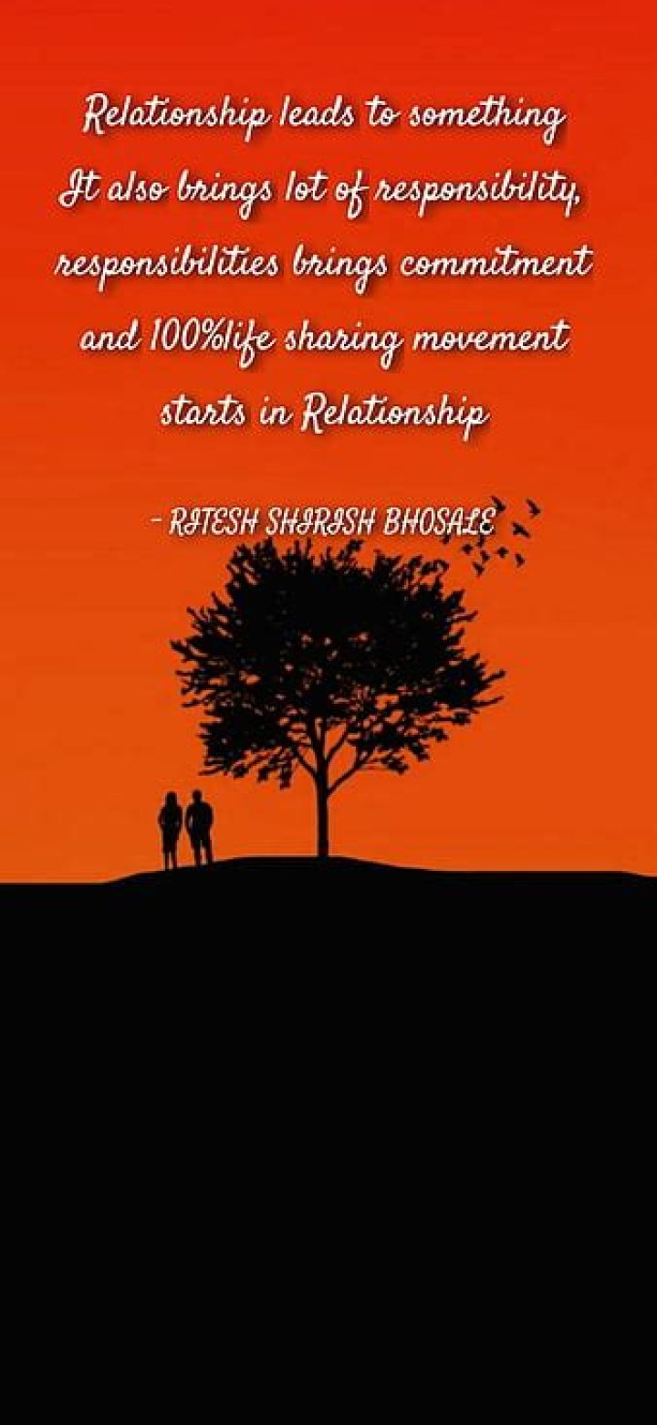 Relationship, commitment, life, love, movements, quotes, responsibility