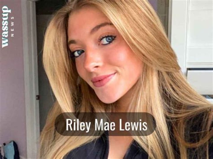 Riley Mae Lewis Death News Separating Fact From Rumors!