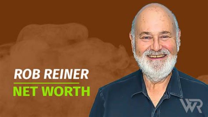 Rob Reiner net worth How rich is the actor and director?