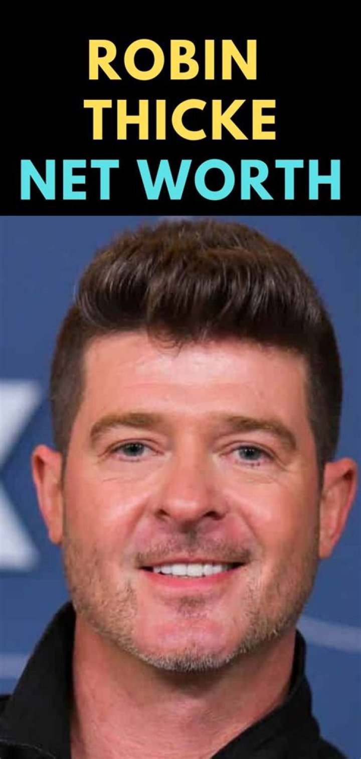 Robin Thicke Net Worth, Bio 20172016, Wiki REVISED! Richest