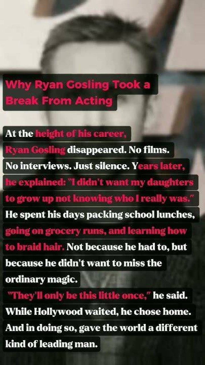 Ryan Gosling Took a Break From Acting After He 'Lost Perspective'