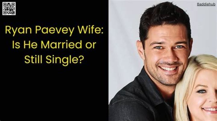 Ryan Paevey Wife Is He Married To Linda Leslie? Relationship Rumors