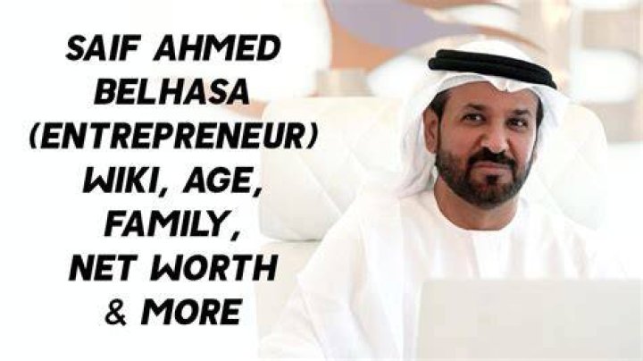 Saif Ahmed Belhasa (Entrepreneur) Wiki, Age, Family, Net Worth & More