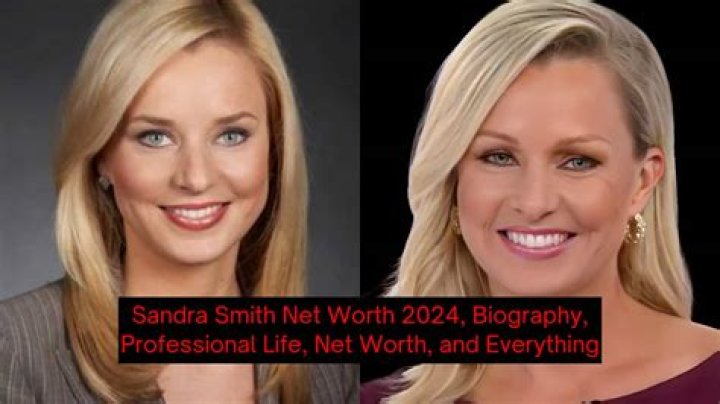 Sandra Smith Net worth, salary, age, Husband. 2022 Celebritydig