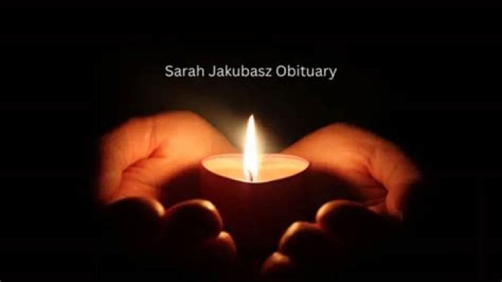 Sarah Jakubasz Obituary Who Was Sarah Jakubasz? How Did Sarah Jakubasz Die?