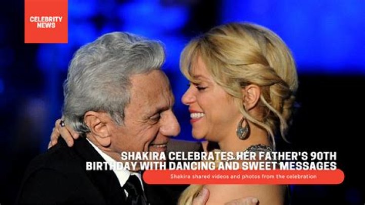 Shakira Celebrates Her Father's 85th Birthday With Adorable Selfie E