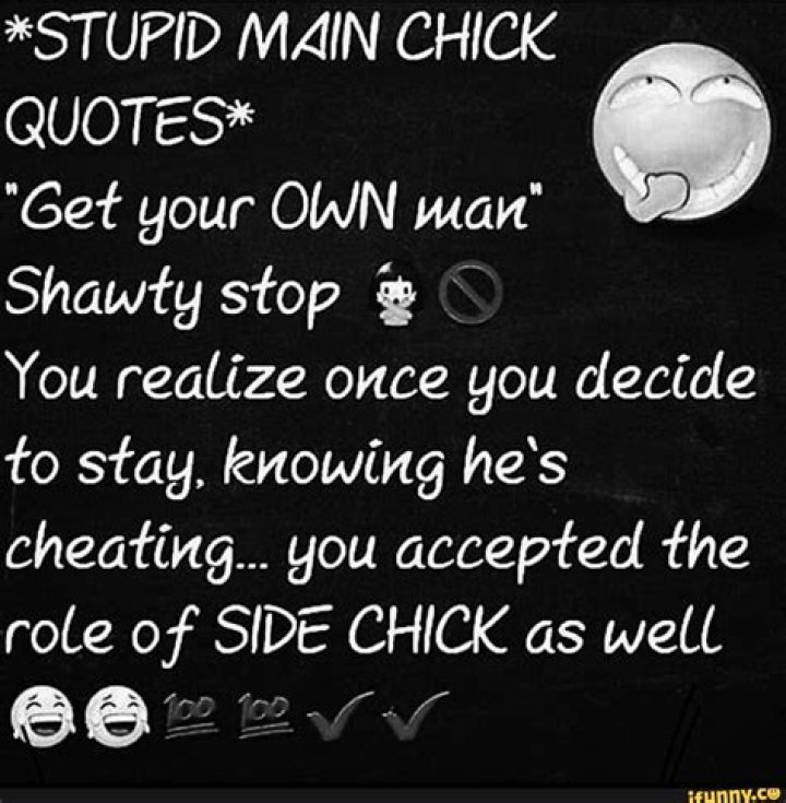 Side Chick Vs Main Chick Quotes