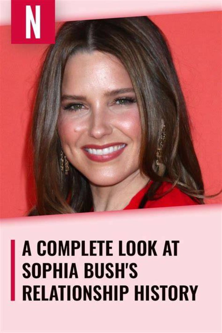 Sophia Bush&rsquo;s Dating History